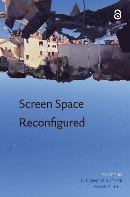Susanne Saether, Synne Tollerud Bull - Screen Space Reconfigured, Häftad