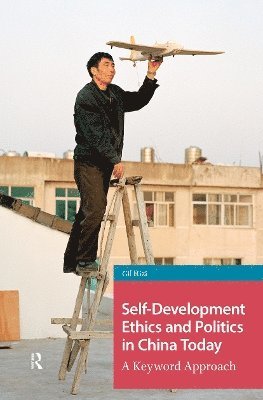Self-Development Ethics and Politics in China Today