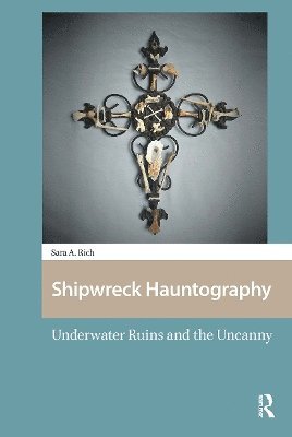 Sara Rich - Shipwreck Hauntography, Häftad