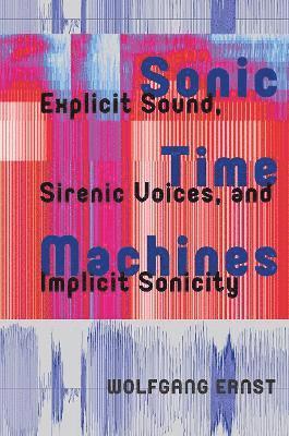 Sonic Time Machines