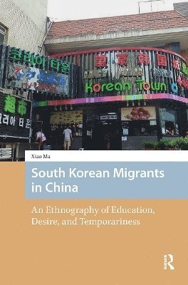 Xiao Ma - South Korean Migrants in China, Häftad