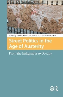Street Politics in the Age of Austerity