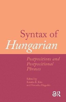 Katalin É. Kiss, Veronika Hegedus - Syntax of Hungarian, Häftad