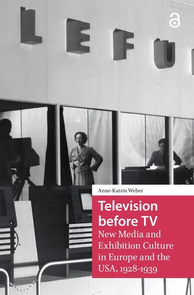 Anne-Katrin Weber - Television before TV, Häftad