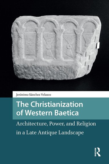 Jeronimo Sanchez Velasco - Christianization of Western Baetica, Häftad