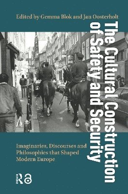 Gemma Blok, Jan Oosterholt - Cultural Construction of Safety and Security, Häftad