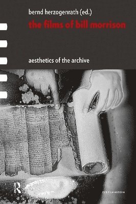 Bernd Herzogenrath - Films of Bill Morrison, Häftad