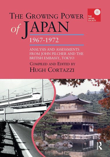 Hugh Cortazzi - Growing Power of Japan, 1967-1972, Häftad