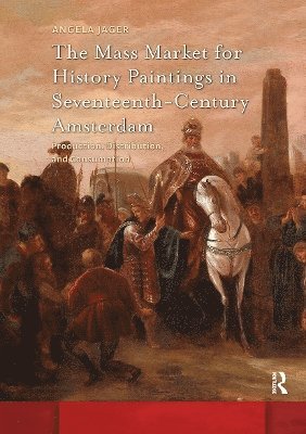 Mass Market for History Paintings in Seventeenth-Century Amsterdam