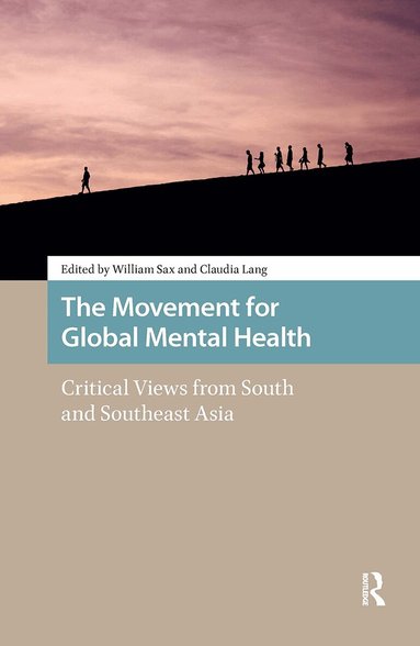 William Sax, Claudia Lang - Movement for Global Mental Health, Häftad