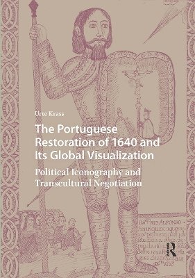Portuguese Restoration of 1640 and Its Global Visualization
