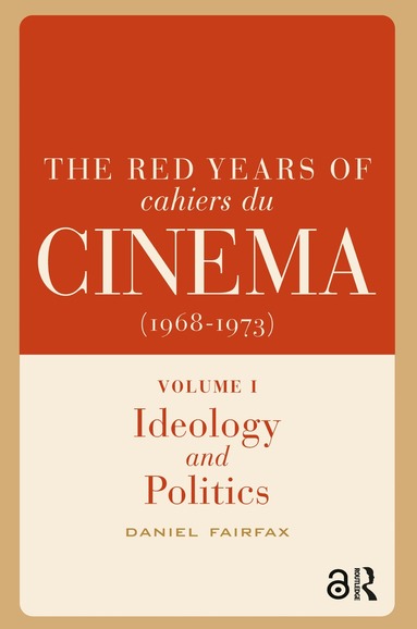 Daniel Fairfax - Red Years of Cahiers du cinéma (1968-1973), Häftad