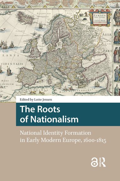 Lotte Jensen - Roots of Nationalism, Häftad