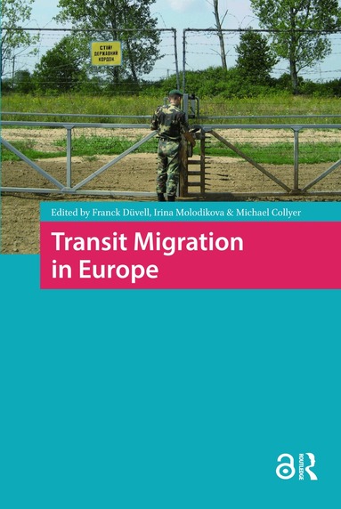 Irina Molodikova, Franck Düvell, Michael Collyer - Transit Migration in Europe, Häftad