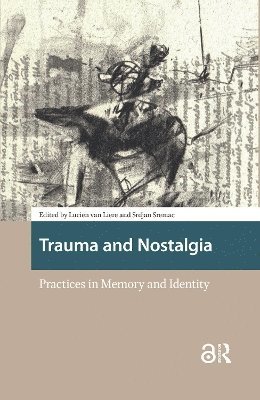 Trauma and Nostalgia