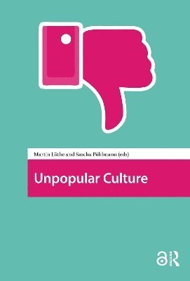 Martin Luthe, Sascha Pohlmann - Unpopular Culture, Häftad