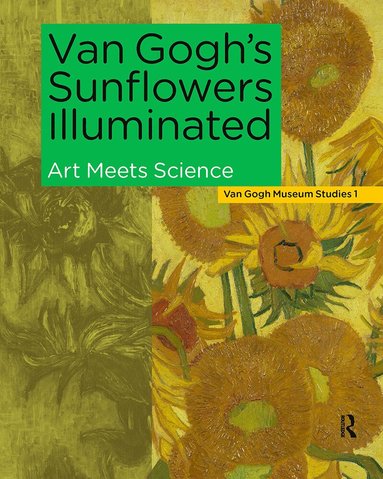 Van Gogh Museum, Ella Hendriks, Marije Vellekoop, Maarten Van Bommel, Muriel Geldof - Van Gogh's Sunflowers Illuminated, Häftad