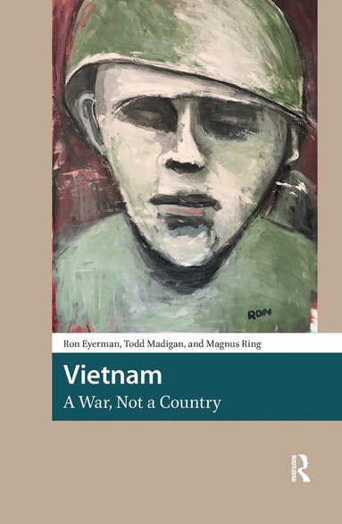 Ron Eyerman, Todd Madigan, Magnus Ring - Vietnam, A War, Not a Country, Häftad