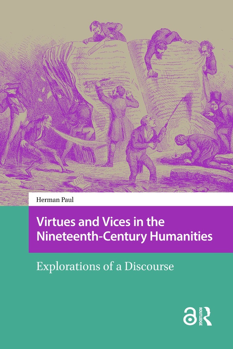 Herman Paul - Virtues and Vices in the Nineteenth-Century Humanities, Häftad