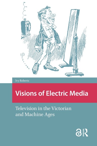 Ivy Roberts - Visions of Electric Media, Häftad
