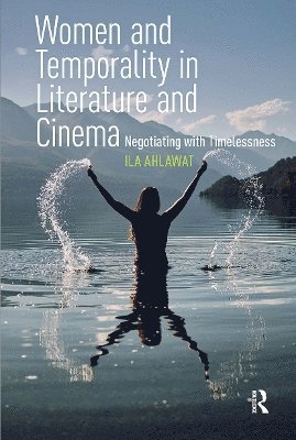 Women and Temporality in Literature and Cinema