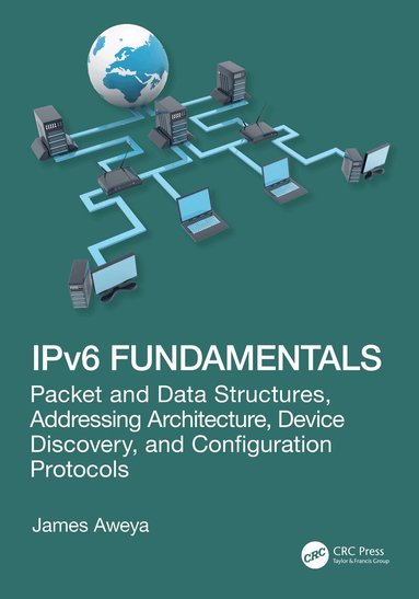 James Aweya - IPv6 Fundamentals, Häftad