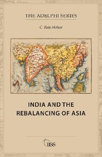 bokomslag India and the Rebalancing of Asia
