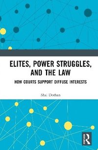 bokomslag Elites, Power Struggles, and the Law