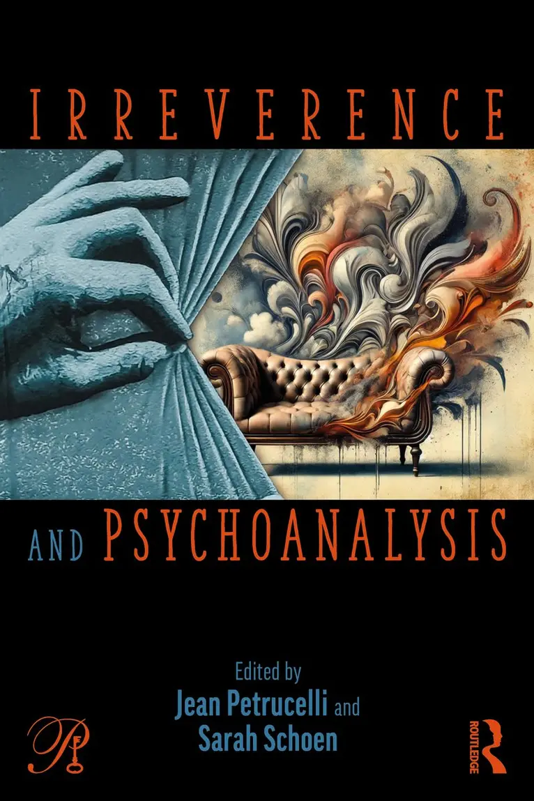 Jean Petrucelli, Sarah Schoen - Irreverence and Psychoanalysis, Häftad. Tillgänglighet: Kommande