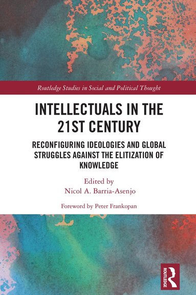 Nicol A. Barria-Asenjo - Intellectuals in the 21st Century, Inbunden