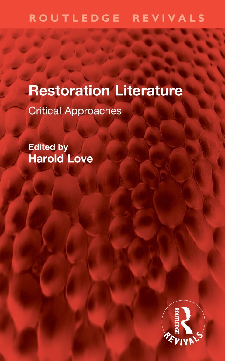 Harold Love - Restoration Literature, Inbunden