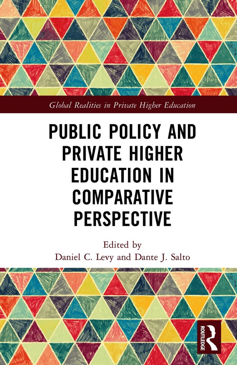 Public Policy and Private Higher Education in Comparative Perspective