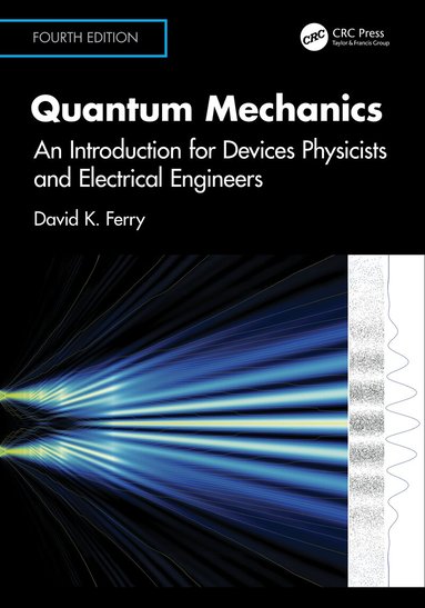 David K. Ferry - Quantum Mechanics, Häftad
