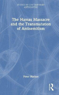 bokomslag Hamas Massacre and the Transmutation of Antisemitism