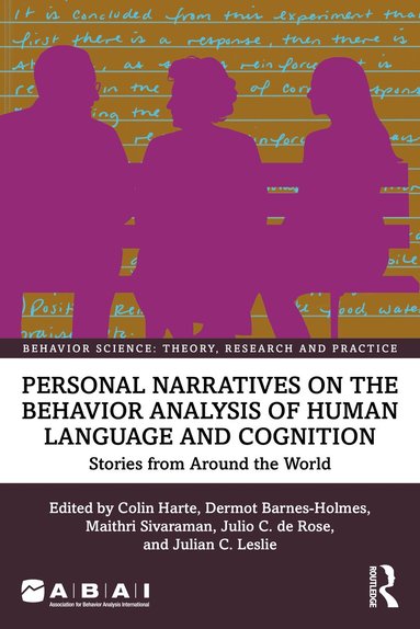 Colin Harte, Dermot Barnes-Holmes, Maithri Sivaraman, Julio de Rose, Julian Leslie - Personal Narratives on the Behavior Analysis of Human Language and Cognition, Häftad