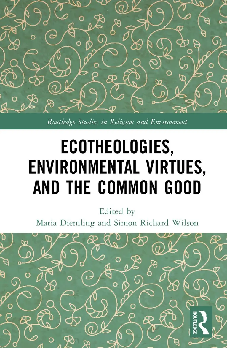 Maria Diemling, Simon Richard Wilson - Ecotheologies, Environmental Virtues, and the Common Good, Inbunden. Tillgänglighet: Kommande