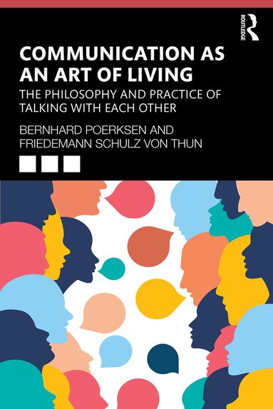 Bernhard Poerksen, Friedemann Schulz von Thun - Communication as an Art of Living, Häftad
