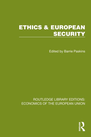 Barrie Paskins - Ethics & European Security, Inbunden