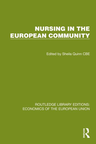 Sheila Quinn CBE - Nursing in the European Community, Inbunden