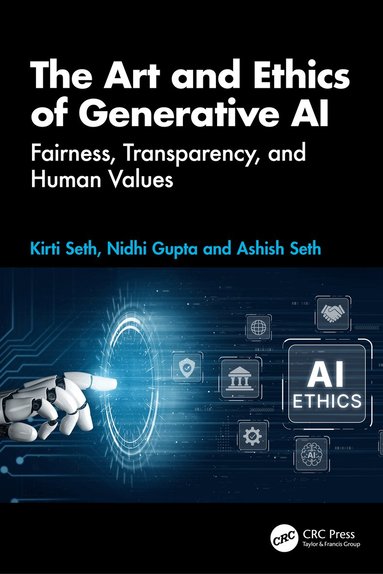 Kirti Seth, Nidhi Gupta, Ashish Seth - Art and Ethics of Generative AI, Inbunden