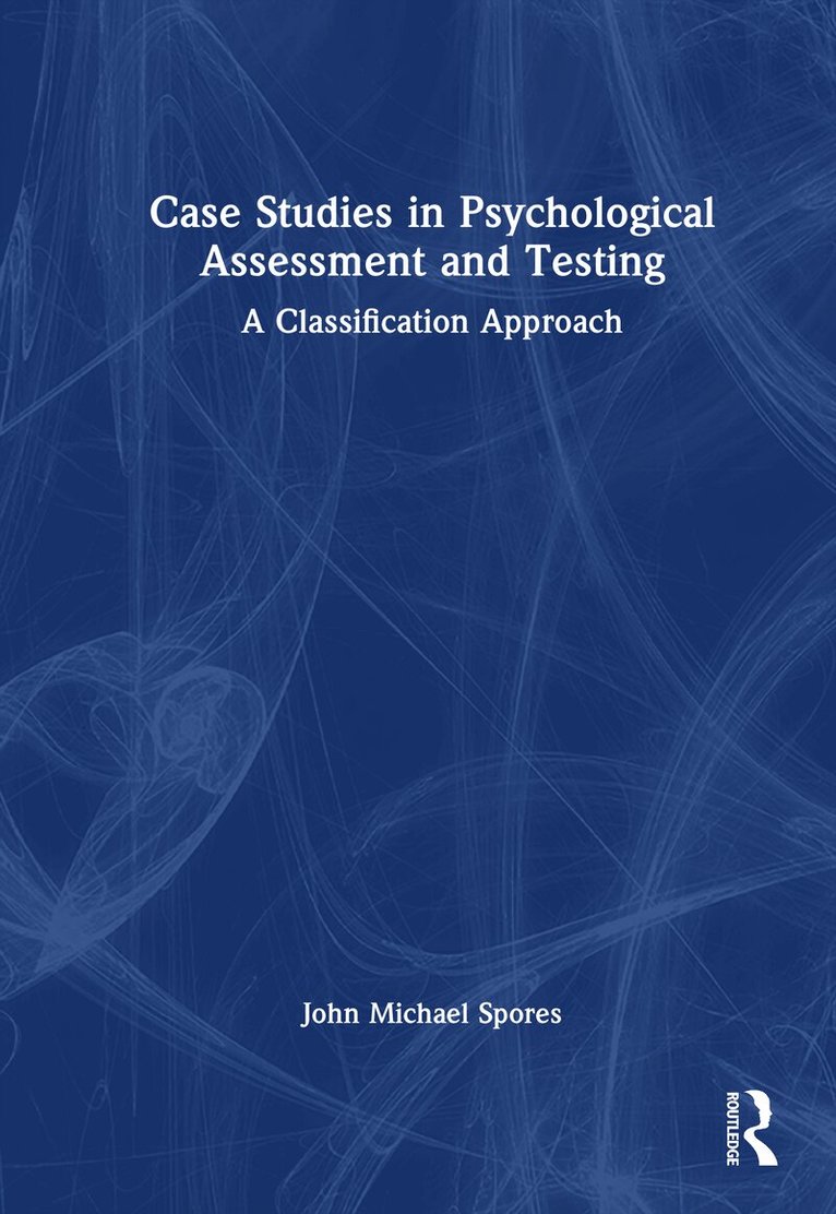 Case Studies in Psychological Assessment and Testing