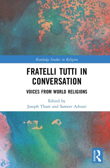 Joseph Tham, Sameer Advani - Fratelli Tutti in Conversation, Inbunden