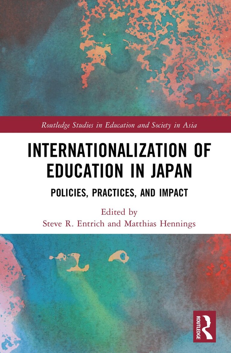 Steve R. Entrich, Matthias Hennings - Internationalization of Education in Japan, Inbunden