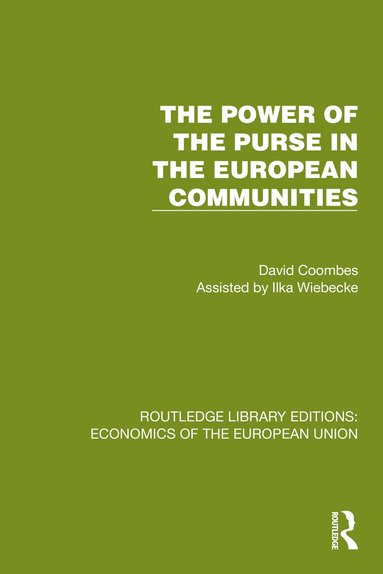 David Coombes - Power of the Purse in the European Communities, Inbunden
