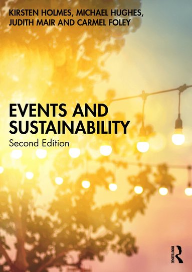 Kirsten Holmes, Michael Hughes, Judith Mair, Carmel Foley - Events and Sustainability, Häftad