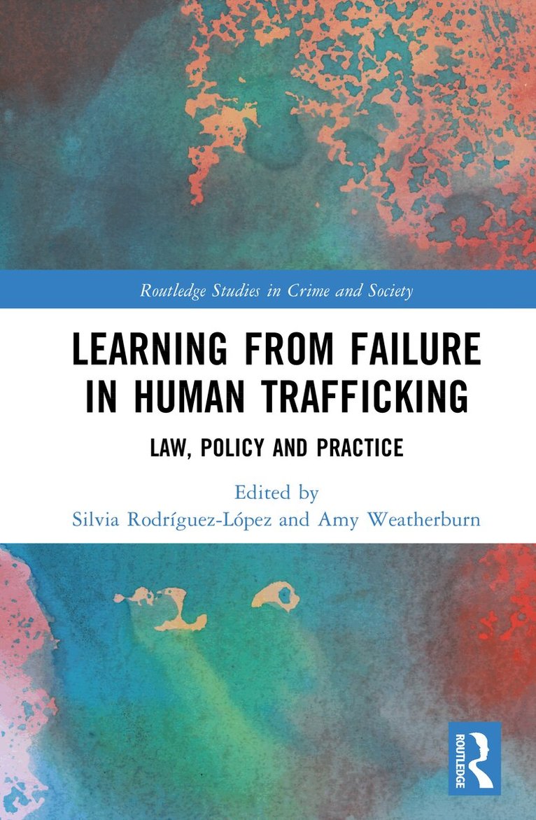 Silvia Rodríguez-López, Amy Weatherburn - Learning from Failure in Human Trafficking, Inbunden