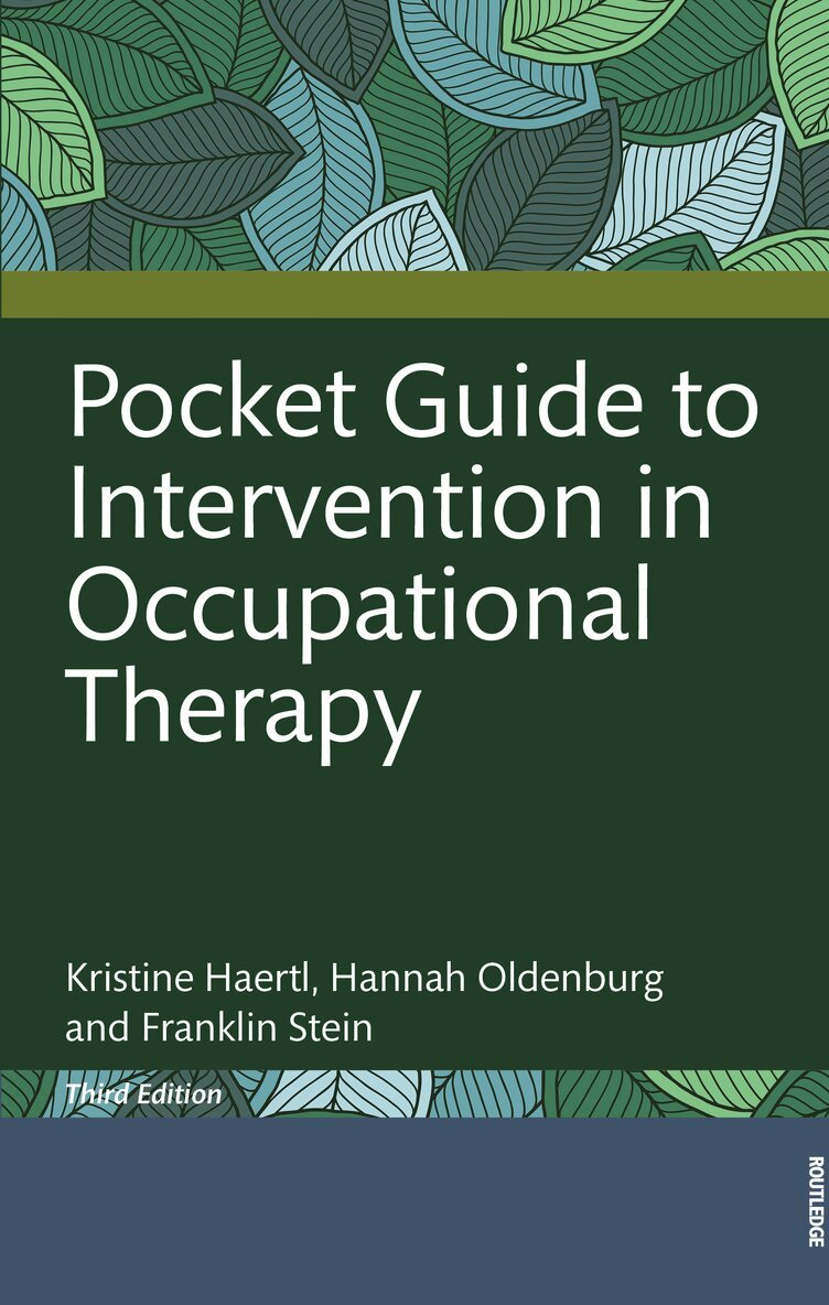 Kristine Haertl, Hannah Oldenburg, Franklin Stein - Pocket Guide to Intervention in Occupational Therapy, Inbunden. Tillgänglighet: Kommande