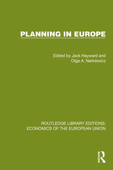 Jack Hayward, Olga A. Narkiewicz - Planning in Europe, Inbunden
