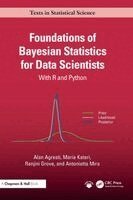 Alan Agresti, Ranjini Grove, Maria Kateri, Antonietta Mira - Foundations of Bayesian Statistics for Data Scientists, Inbunden