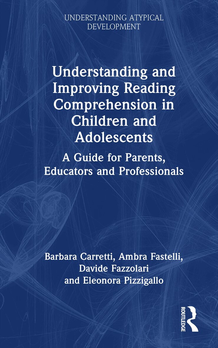 Understanding and Improving Reading Comprehension in Children and Adolescents